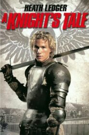 A Knight’s Tale – Corazón de caballero.