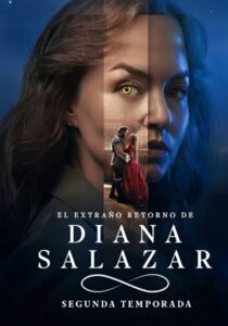 El extraño retorno de Diana Salazar: Temporada 2