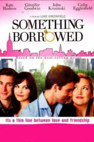 Something Borrowed – No me quites a mi novio-