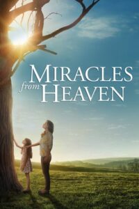 Miracles from Heaven – Milagros del cielo.