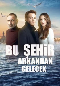 Bu Şehir Arkandan Gelecek