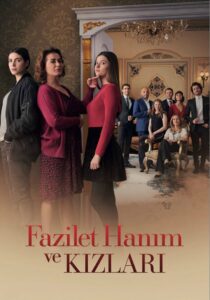 Fazilet Hanım ve Kızları