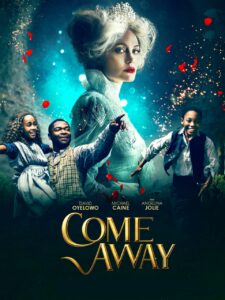 Come Away – Érase una vez…