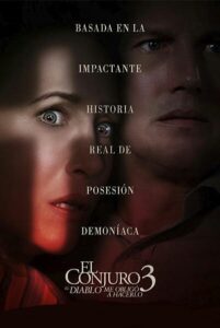 The Conjuring 3: The Devil Made Me Do It – El Conjuro 3: El Diablo me obligó a hacerlo.