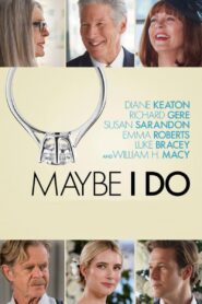 Maybe I Do – Quizás para siempre