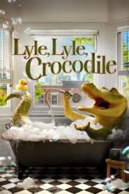 Lyle, Lyle, Crocodile – Lilo, mi amigo el cocodrilo