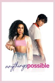 Anything’s Possible – Todo es posible