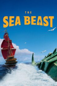 The Sea Beast – El monstruo marino