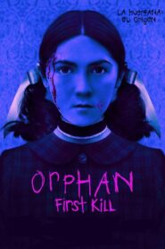 Orphan 2: First Kill – La Huérfana 2: El Origen