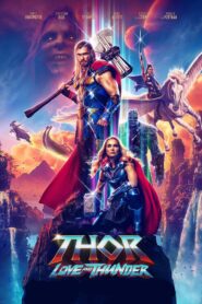 Thor: Love and Thunder – Thor: amor y trueno.