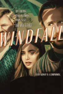 Windfall – Golpe de suerte