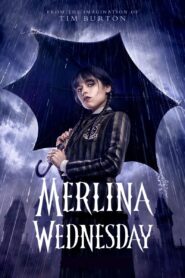 Wednesday – Merlina