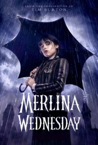 Wednesday – Merlina