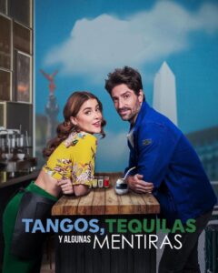 Tangos, tequilas, y algunas mentiras