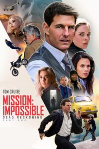 Mission 7: Impossible – Dead Reckoning – Part One – Misión 7: Imposible – Sentencia mortal parte uno