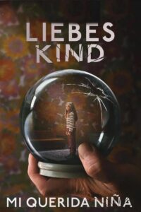 Liebes Kind – Mi querida niña