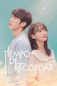 기억의 시간 – Tiempo para recordar – Time of Memory