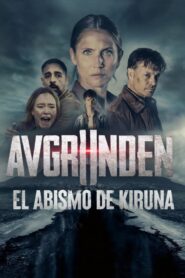 Avgrunden – El abismo de Kiruna